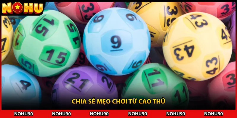 Chia sẻ mẹo chơi từ cao thủ